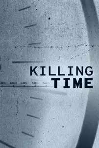 watch-Killing Time