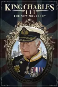 watch-King Charles III: The New Monarchy