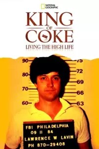 watch-King Of Coke: Living The High Life