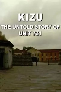 watch-Kizu: The Untold Story of Unit 731