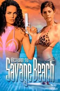 watch-L.E.T.H.A.L. Ladies: Return to Savage Beach