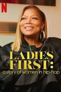 watch-Ladies First: A Story of Women in Hip-Hop