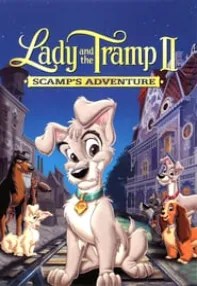 watch-Lady and the Tramp II: Scamp’s Adventure