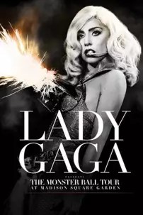 watch-Lady Gaga Presents: The Monster Ball Tour at Madison Square Garden