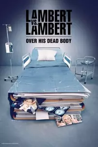 watch-Lambert vs. Lambert: Over His Dead Body