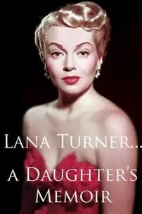 watch-Lana Turner… a Daughter’s Memoir