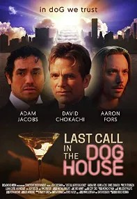 watch-Last Call in the Dog House