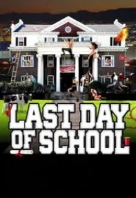 watch-Last Day of School