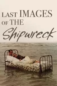 watch-Last Images of the Shipwreck
