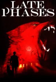 watch-Late Phases