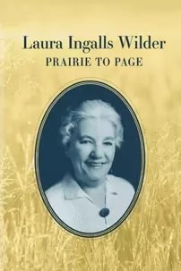 watch-Laura Ingalls Wilder: Prairie to Page