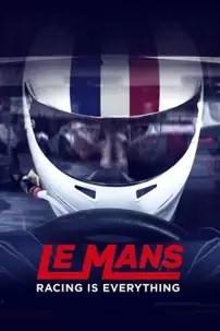 watch-Le Mans: Racing Is Everything