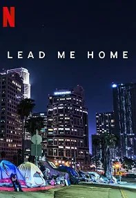 watch-Lead Me Home