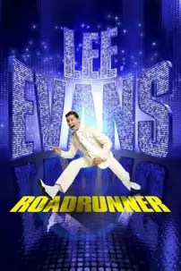 watch-Lee Evans: Roadrunner Live at the O2