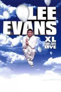 watch-Lee Evans: XL Tour Live 2005