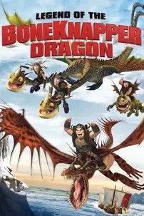 watch-Legend of the Boneknapper Dragon