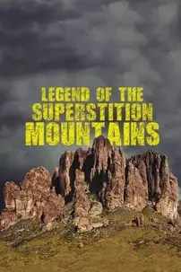 watch-Legend of the Superstition Mountains