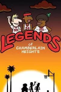watch-Legends of Chamberlain Heights