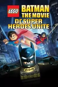 watch-Lego Batman: The Movie – DC Super Heroes Unite