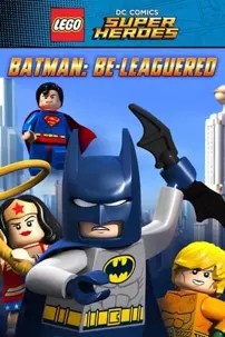 watch-Lego DC Comics: Batman Be-Leaguered