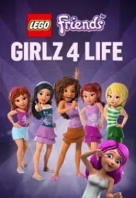 watch-LEGO Friends: Girlz 4 Life