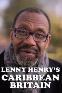 watch-Lenny Henry’s Caribbean Britain