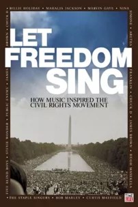 watch-Let Freedom Sing: How Music Inspired the Civil Rights Movement