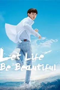 watch-Let Life Be Beautiful