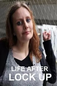 watch-Life After Lock Up