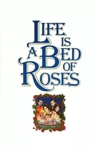 watch-Life Is a Bed of Roses