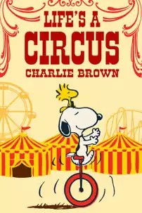 watch-Life Is a Circus, Charlie Brown