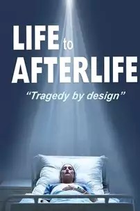 watch-Life to AfterLife: Tragedy by Design