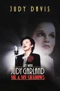 watch-Life with Judy Garland: Me and My Shadows