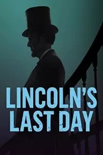 watch-Lincoln’s Last Day