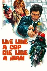 watch-Live Like a Cop, Die Like a Man