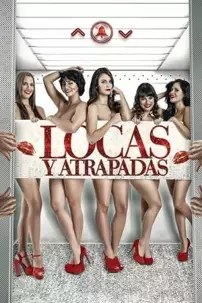 watch-Locas y atrapadas