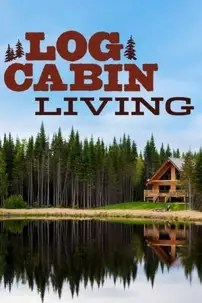 watch-Log Cabin Living