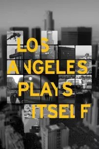 watch-Los Angeles Plays Itself