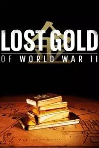 watch-Lost Gold of World War II