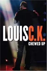 watch-Louis C.K.: Chewed Up