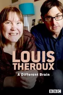 watch-Louis Theroux: A Different Brain