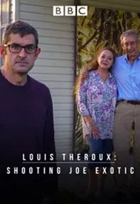 watch-Louis Theroux: Shooting Joe Exotic