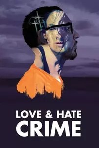 watch-Love and Hate Crime