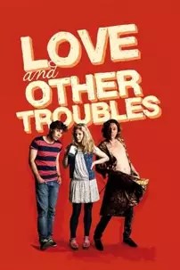 watch-Love and Other Troubles