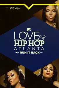 watch-Love & Hip Hop Atlanta: Run It Back