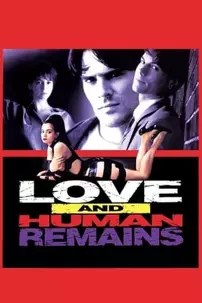 watch-Love & Human Remains