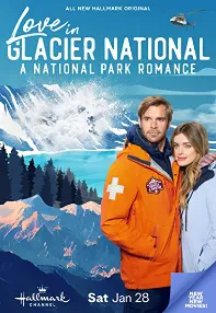 watch-Love in Glacier National: A National Park Romance