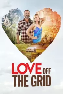 watch-Love Off the Grid