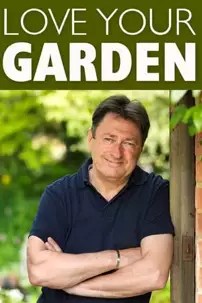 watch-Love Your Garden