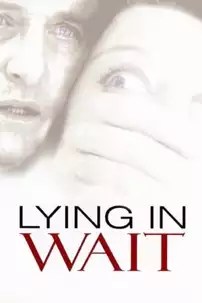 watch-Lying in Wait